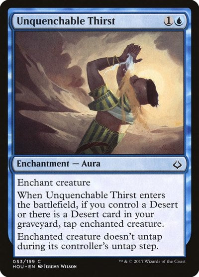2017 Magic: The Gathering: Hour of Devastation (HOU) - Unquenchable Thirst (#53, Common) (, Lightly Played)