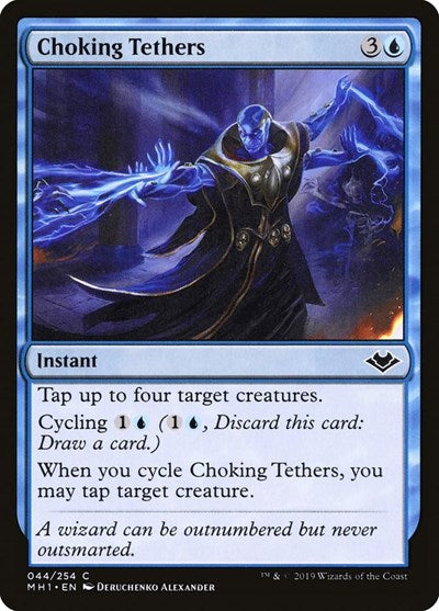 2019 Magic: The Gathering: Modern Horizons (MH1) - Choking Tethers (#44, Common) (, Moderately Played)