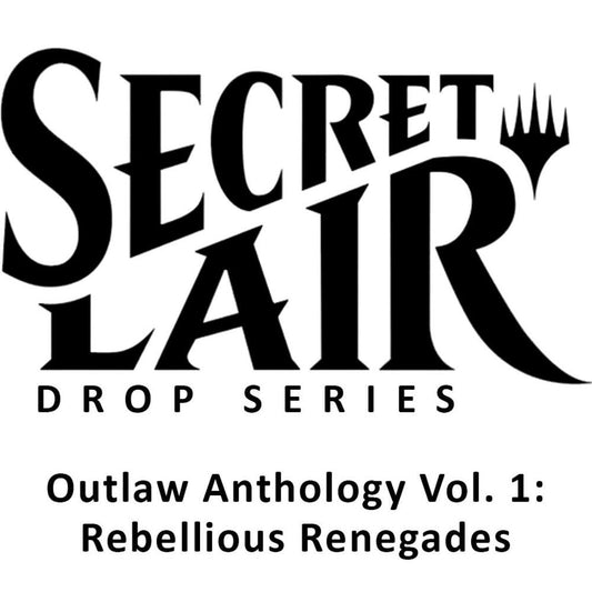 Secret Lair Drop: Outlaw Anthology Vol. 1: Rebellious Renegades - Non-Foil Edition