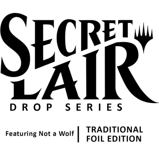 Secret Lair Drop: Featuring: Not a Wolf - Traditional Foil Edition