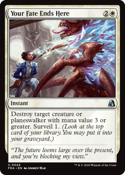 2026 Magic: The Gathering: Reality Fracture (FRA) - Your Fate Ends Here (#24, Uncommon) (, Near Mint)